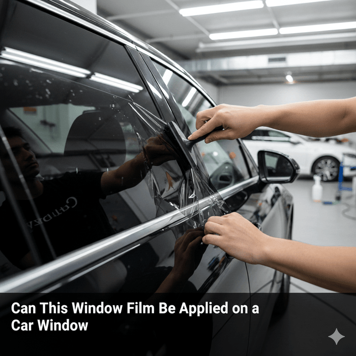 Can This Window Film Be Applied on a Car Window
