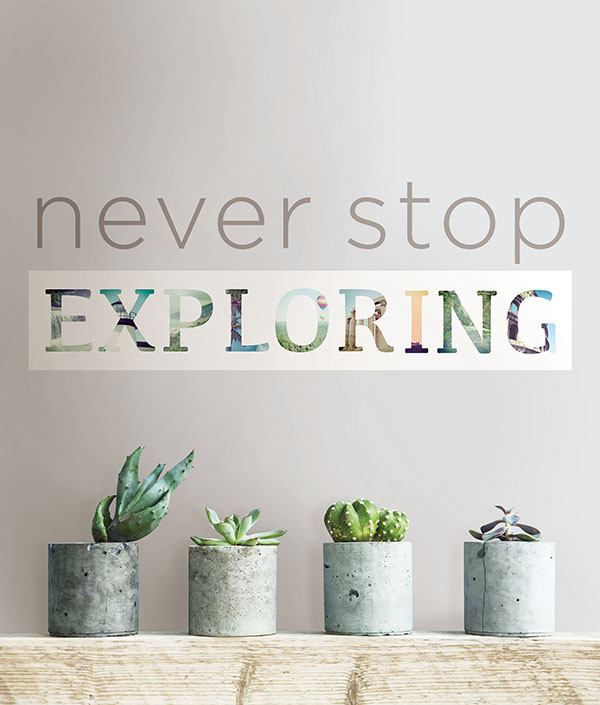 Never Stop Exploring Wall Quote