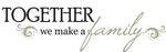 Together Wall Quote - Image 2