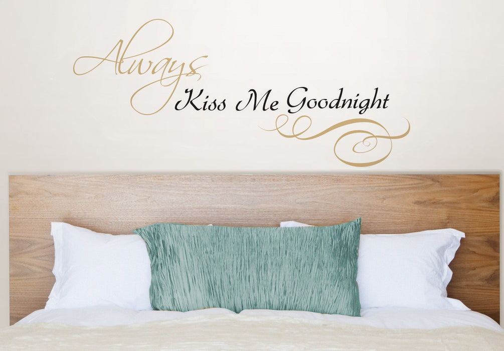 Always Kiss Me Goodnight - Wall Quote - Window Film World